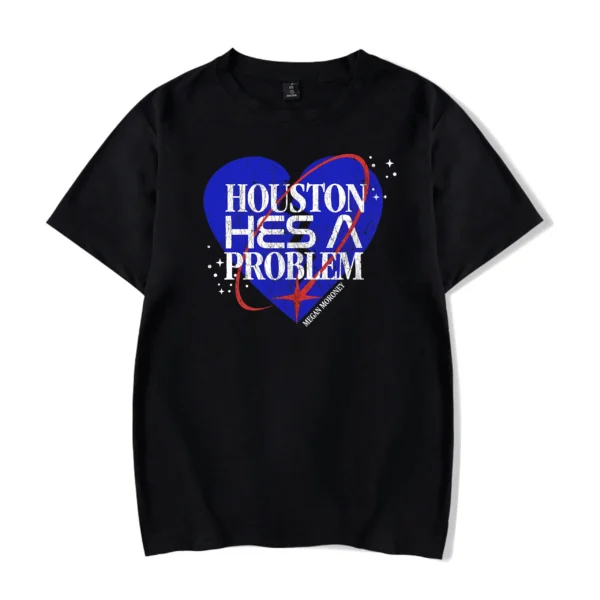 Houston He’s A Problem Tee